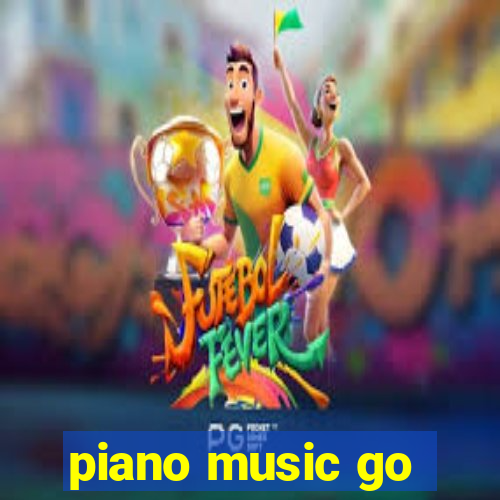 piano music go-jogos edm piano